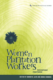 Women Plantation Workers: International Experiences book cover