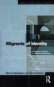 Migrants of Identity: Perceptions of 'Home' in a World of Movement book cover