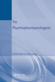 The Psychopharmacologists: Interviews by David Healey book cover
