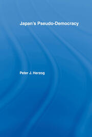 Japan's Pseudo-Democracy book cover