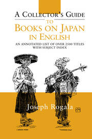 A Collector's Guide to Books on Japan in English: An Annotated List of Over 2500 Titles with Subject Index book cover