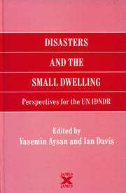 Disasters and the Small Dwelling: Perspectives for the UN IDNDR book cover