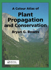 A Colour Atlas of Plant Propagation and Conservation book cover