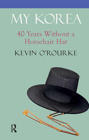 My Korea: 40 Years Without a Horsehair Hat book cover