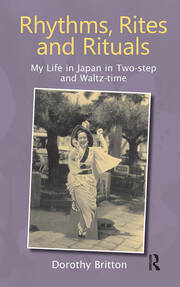 Rhythms, Rites and Rituals: My Life in Japan in Two-step and Waltz-time book cover