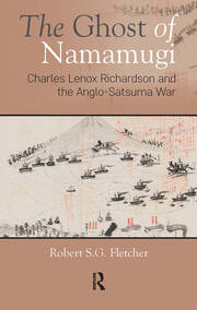 The Ghost of Namamugi: Charles Lenox Richardson and the Anglo-Satsuma War book cover