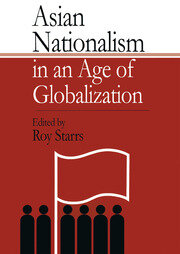 Asian Nationalism in an Age of Globalization book cover