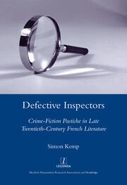Defective Inspectors: Crime-fiction Pastiche in Late Twentieth-century French Literature book cover