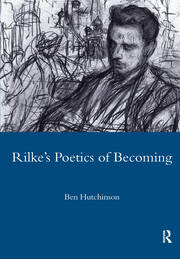 Rainer Maria Rilke, 1893-1908: Poetry as Process - A Poetics of Becoming book cover
