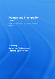 Women and Immigration Law: New Variations on Classical Feminist Themes book cover