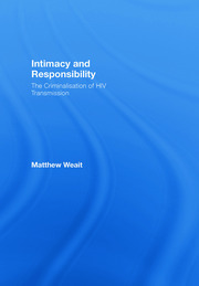 Intimacy and Responsibility: The Criminalisation of HIV Transmission book cover