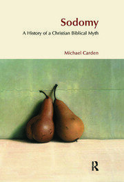 Sodomy: A History of a Christian Biblical Myth book cover