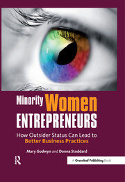 Minority Women Entrepreneurs: How Outsider Status Can Lead to Better Business Practices book cover