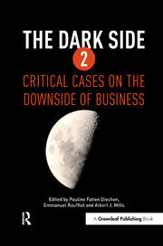 The Dark Side 2: Critical Cases on the Downside of Business book cover