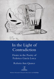 In the Light of Contradiction: Desire in the Poetry of Federico Garcia Lorca book cover