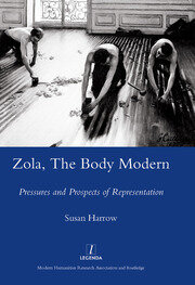 Zola, The Body Modern: Pressures and Prospects of Representation book cover