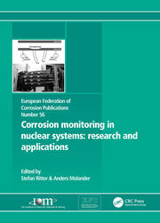 Corrosion Monitoring in Nuclear Systems EFC 56: Research and Applications book cover