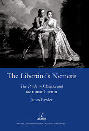 The Libertine's Nemesis: The Prude in Clarissa and the Roman Libertin book cover