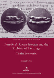 Furetiere's Roman Bourgeois and the Problem of Exchange: Titular Economies book cover