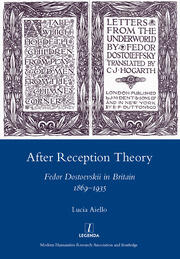 After Reception Theory: Fedor Dostoevskii in Britain, 1869-1935 book cover