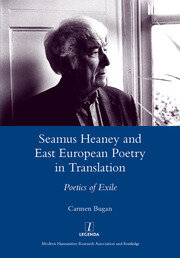 Seamus Heaney and East European Poetry in Translation: Poetics of Exile book cover
