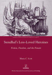 Stendhal's Less-Loved Heroines: Fiction, Freedom, and the Female book cover
