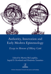 Authority, Innovation and Early Modern Epistemology: Essays in Honour of Hilary Gatti book cover