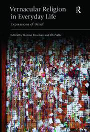 Vernacular Religion in Everyday Life: Expressions of Belief book cover
