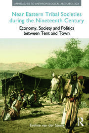 Near Eastern Tribal Societies During the Nineteenth Century: Economy, Society and Politics Between Tent and Town book cover