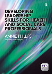 Developing Leadership Skills for Health and Social Care Professionals book cover