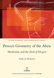 Pessoa's Geometry of the Abyss: Modernity and the Book of Disquiet book cover