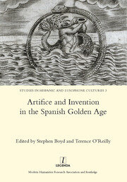 Artifice and Invention in the Spanish Golden Age book cover