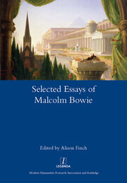 The Selected Essays of Malcolm Bowie I and II: Dreams of Knowledge and Song Man book cover