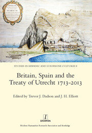 Britain, Spain and the Treaty of Utrecht 1713-2013 book cover