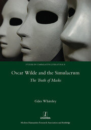 Oscar Wilde and the Simulacrum: The Truth of Masks book cover