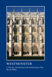 Westminster Part I: The Art, Architecture and Archaeology of the Royal Abbey book cover