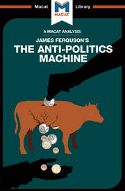 An Analysis of James Ferguson's The Anti-Politics Machine book cover