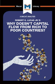 An Analysis of Robert E. Lucas Jr.'s Why Doesn't Capital Flow from Rich to Poor Countries? book cover