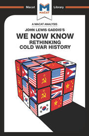 An Analysis of John Lewis Gaddis's We Now Know: Rethinking Cold War History book cover