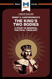 An Analysis of Ernst H. Kantorwicz's The King's Two Bodies: A Study in Medieval Political Theology book cover