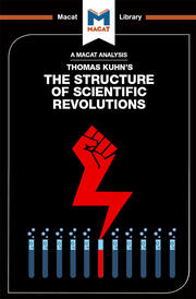 An Analysis of Thomas Kuhn's The Structure of Scientific Revolutions book cover