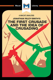 An Analysis of Jonathan Riley-Smith's The First Crusade and the Idea of Crusading book cover