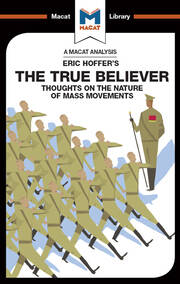 An Analysis of Eric Hoffer's The True Believer: Thoughts on the Nature of Mass Movements book cover