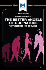 An Analysis of Steven Pinker's The Better Angels of Our Nature: Why Violence has Declined book cover