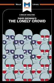 An Analysis of David Riesman's The Lonely Crowd: A Study of the Changing American Character book cover