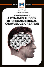 An Analysis of Ikujiro Nonaka's A Dynamic Theory of Organizational Knowledge Creation book cover
