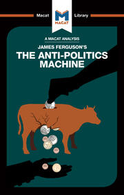 An Analysis of James Ferguson's The Anti-Politics Machine book cover