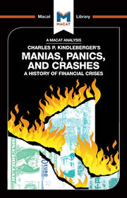 An Analysis of Charles P. Kindleberger's Manias, Panics, and Crashes: A History of Financial Crises book cover