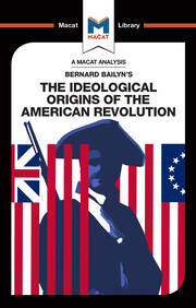 An Analysis of Bernard Bailyn's The Ideological Origins of the American Revolution book cover