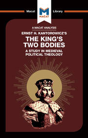 An Analysis of Ernst H. Kantorwicz's The King's Two Bodies: A Study in Medieval Political Theology book cover